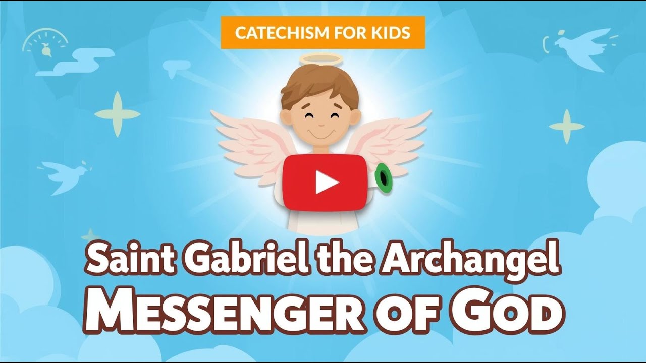 Saint Gabriel the Archangel | Messenger of God | Catechism for Kids