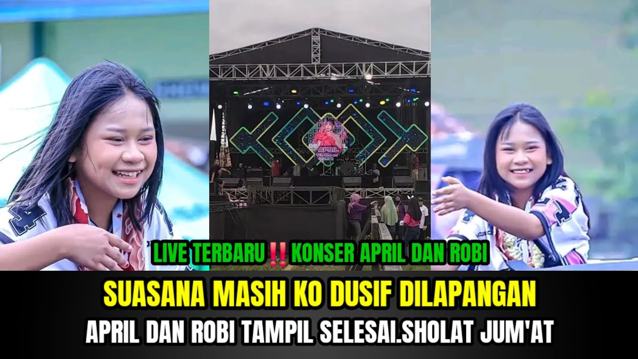 | SUASANA | MASIH KONDUSIF DILAPANGAN, APRIL DAN ROBI AKAN TAMPIL SELESAI SHOLAT JUM'AT!!
