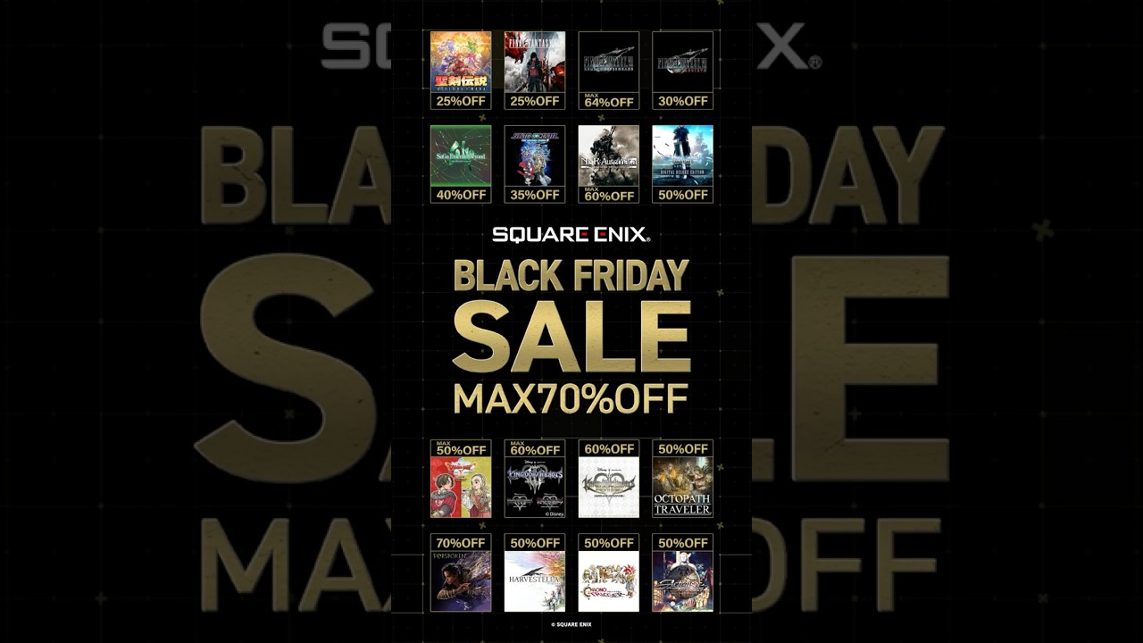 最大70%OFF！SQUARE ENIX BLACK FRIDAYセール開催中！#聖剣伝説 #クロノトリガー#キングダムハーツ #ffxvi  #ff7r #ドラクエ