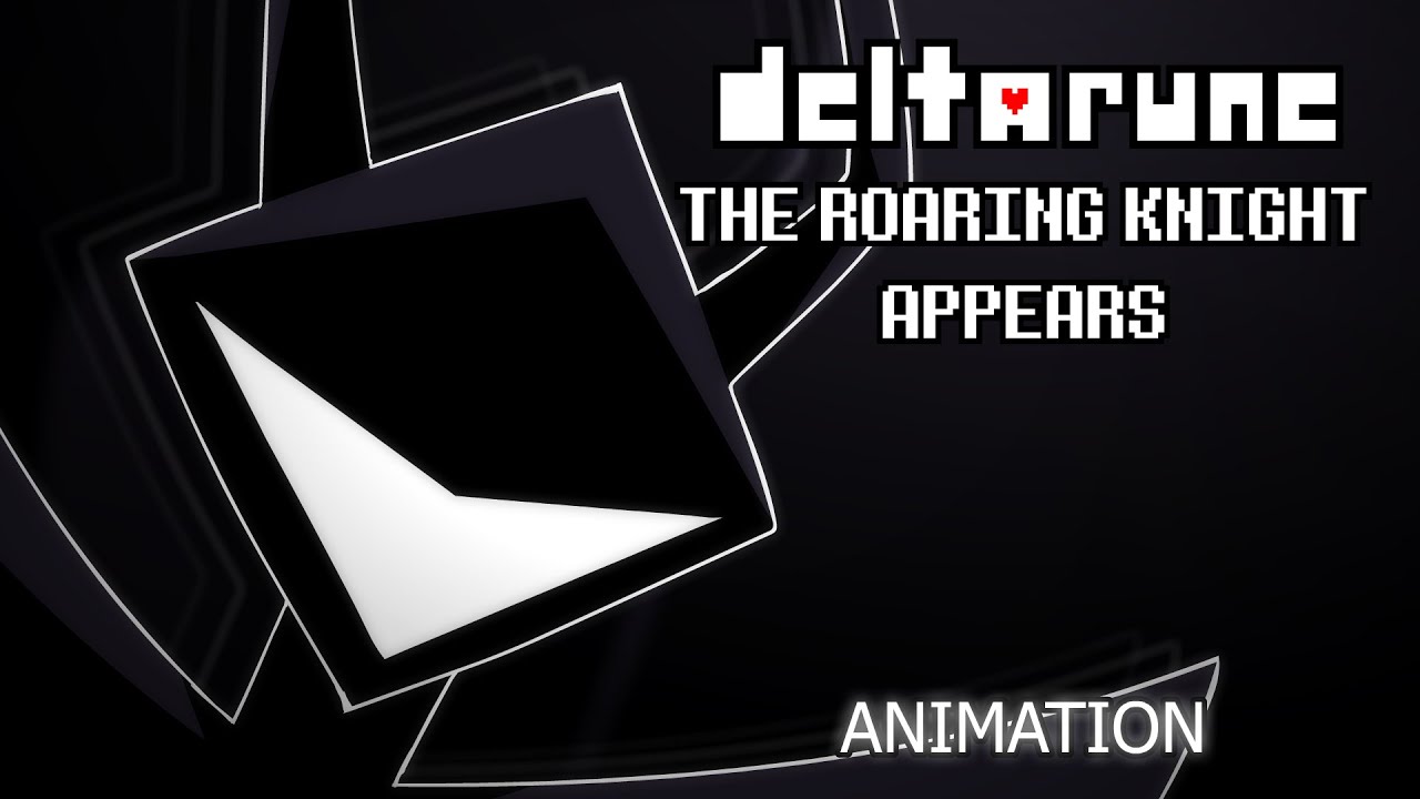 Deltarune Animation | THE ROARING KNIGHT APPEARS | [by TheHanty]