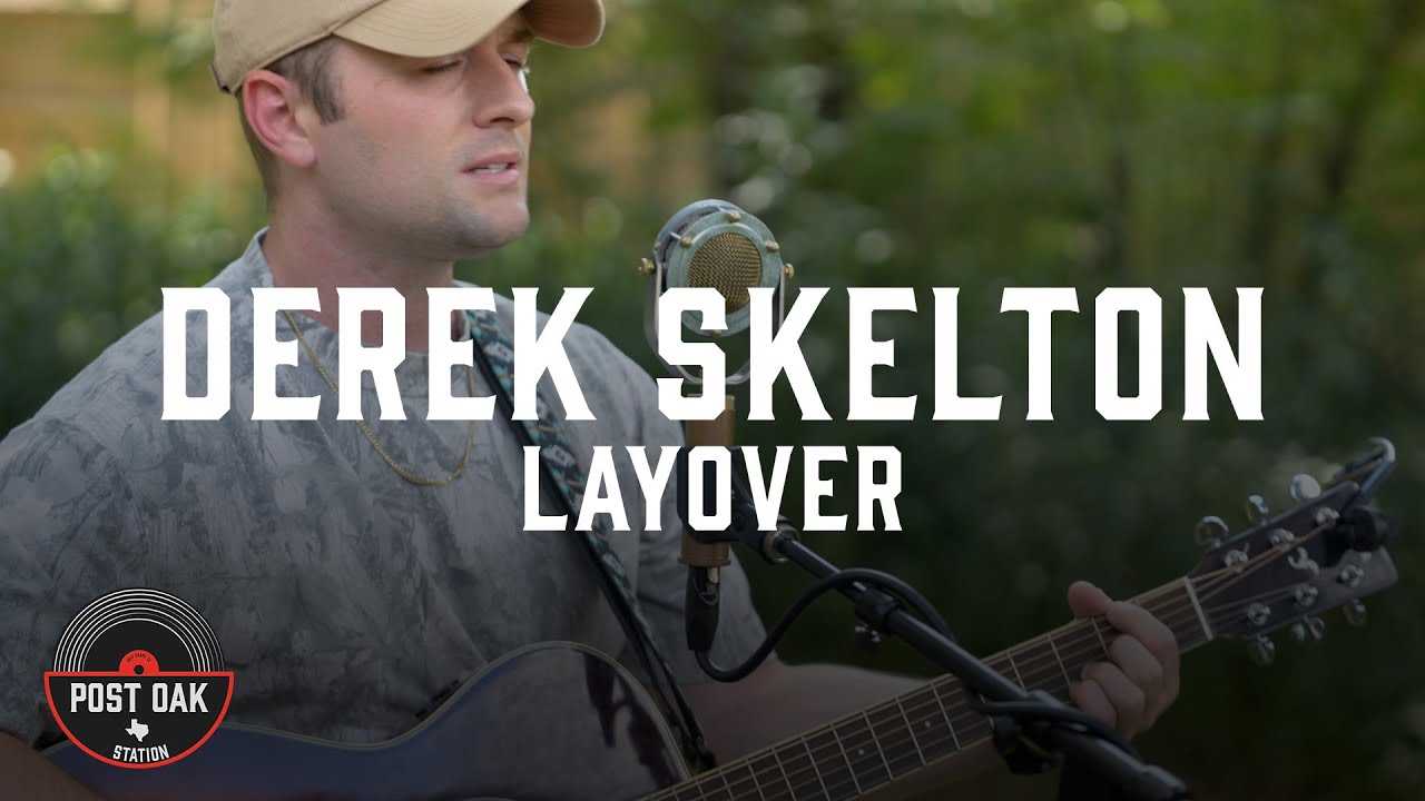 Derek Skelton - Layover // Live at Post Oak Station