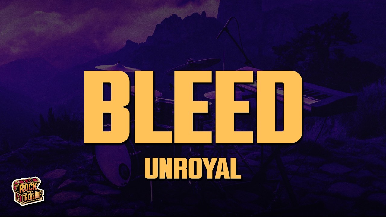 Unroyal - BLEED (Lyrics)