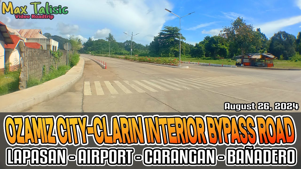 Video Roadtrip - Ozamis City - Clarin Interior Bypass Airport Link (Clarin to Ozamiz)