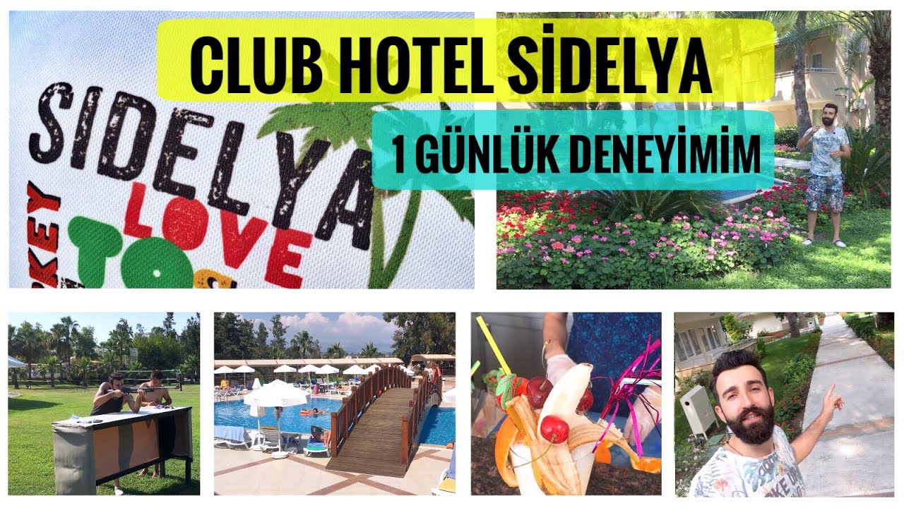 Club Hotel Sidelya 2017 | 1 Günlük Otel Deneyimim | Bahadır Öneriyor