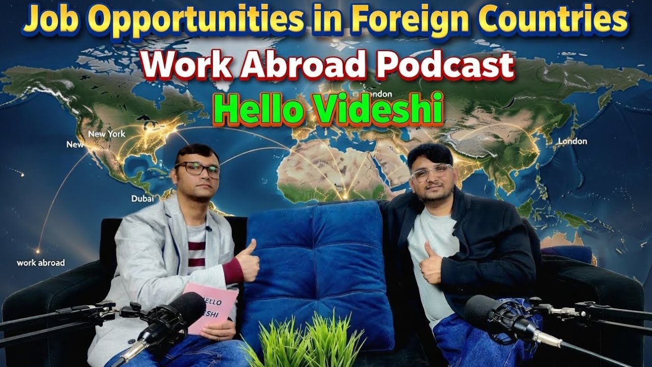Foreign Countries Job Opportunities 2026 | Abroad Jobs Reality Podcast