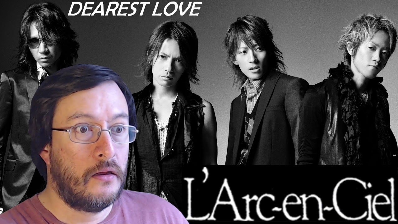 L'Arc En Ciel | Dearest Love (en vivo) | REACCIÓN (reaction)
