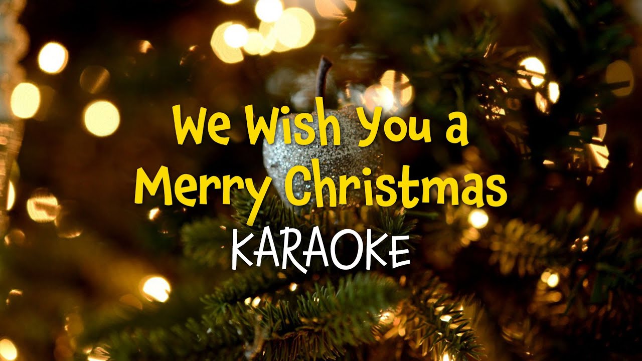 We Wish You a Merry Christmas (Christmas Karaoke with Lyrics)