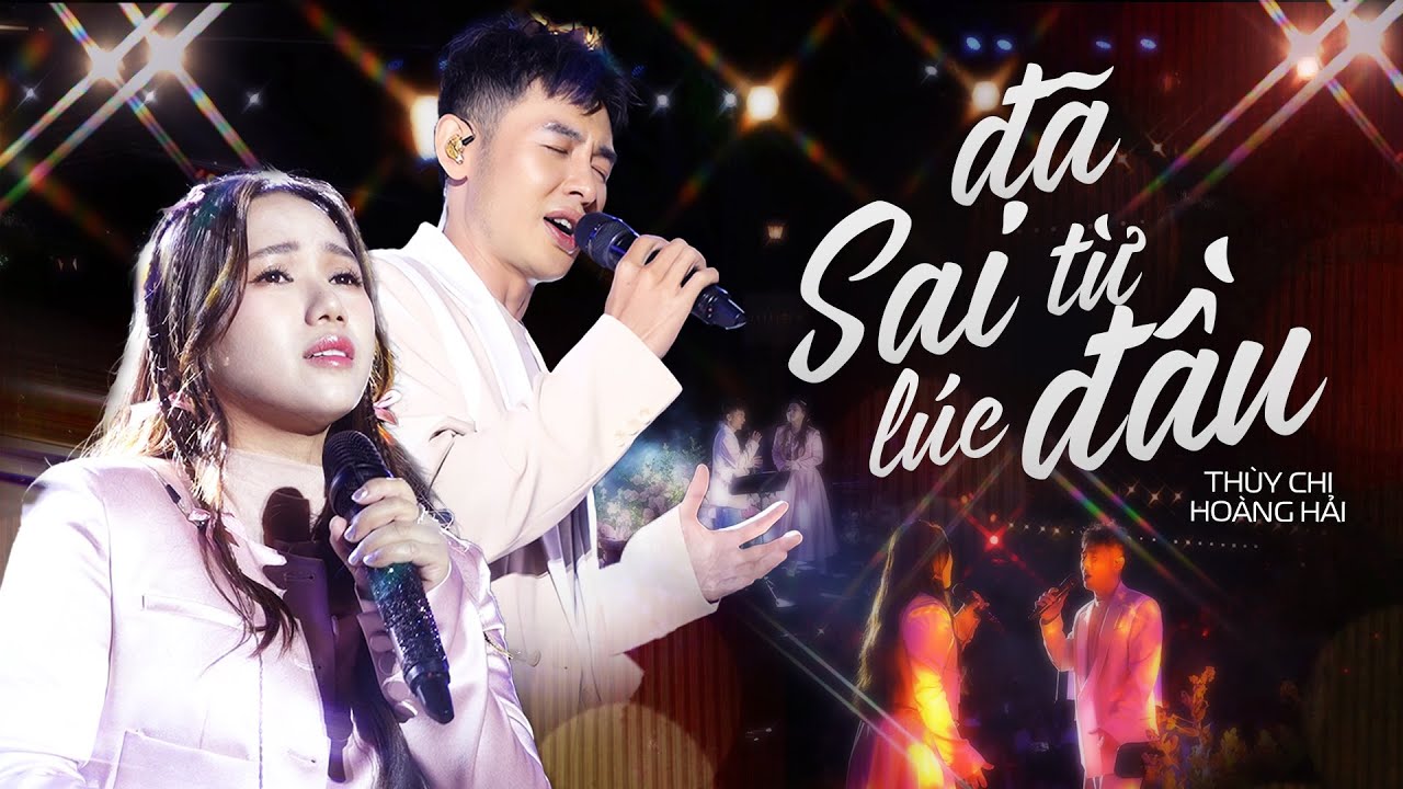 ĐÃ SAI TỪ LÚC ĐẦU - THÙY CHI & HOÀNG HẢI live at #Lululola