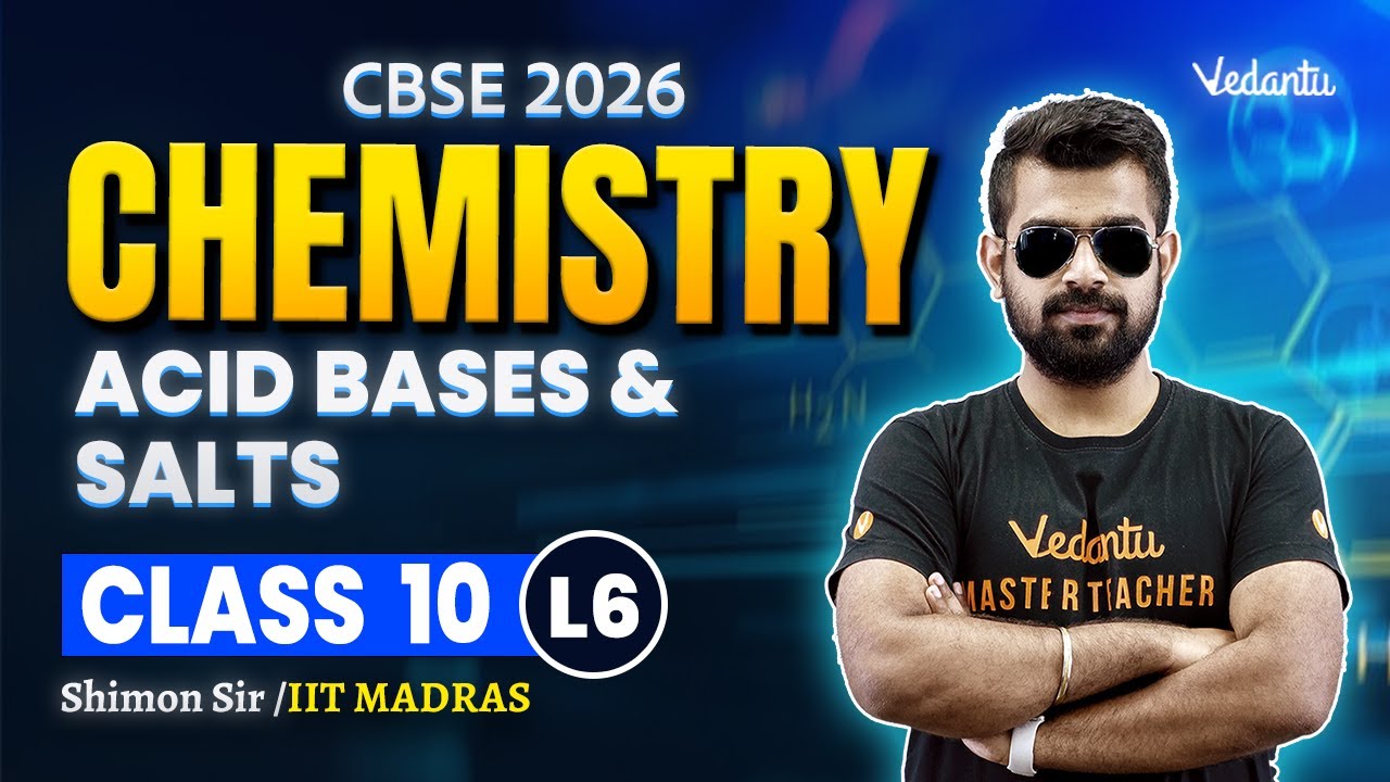 Acid Bases and Salts L6 Class 10 Chemistry | CBSE 2026🔥Shimon Sir