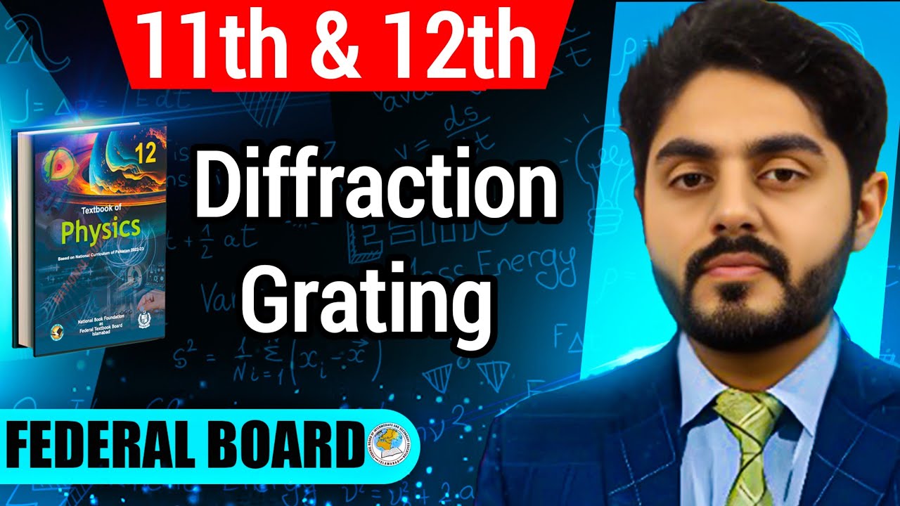 Diffraction grating class 12 nbf || By Atif Ahmed || 12th physics || Diffraction grating class 11