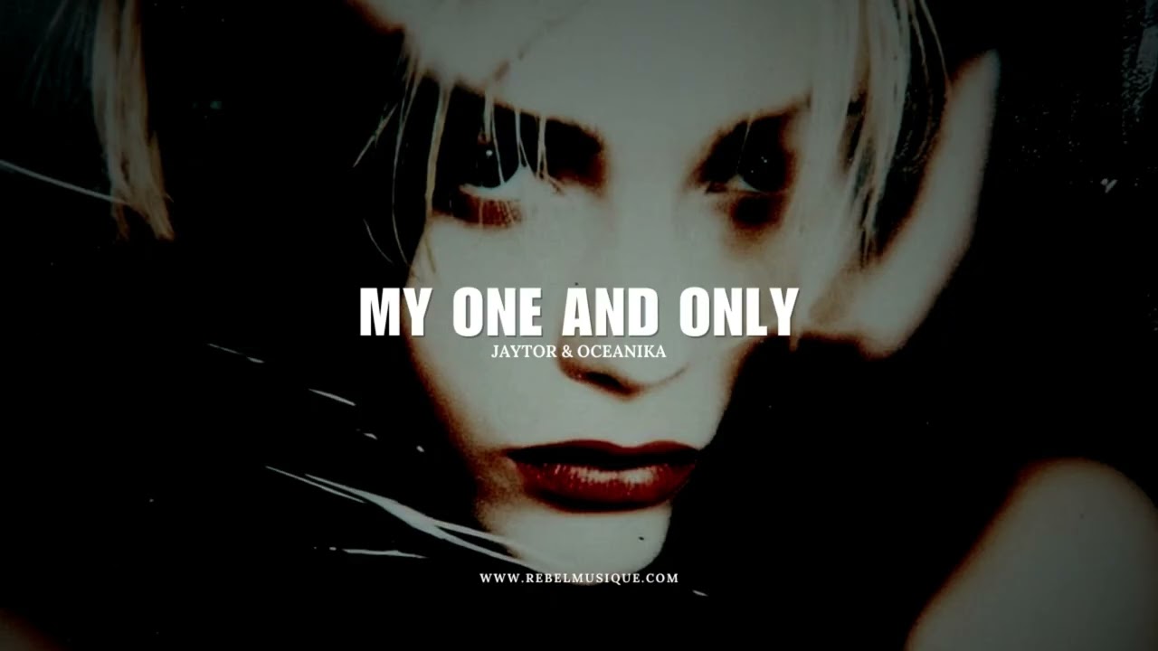 Jaytor & Oceanika - My One and Only