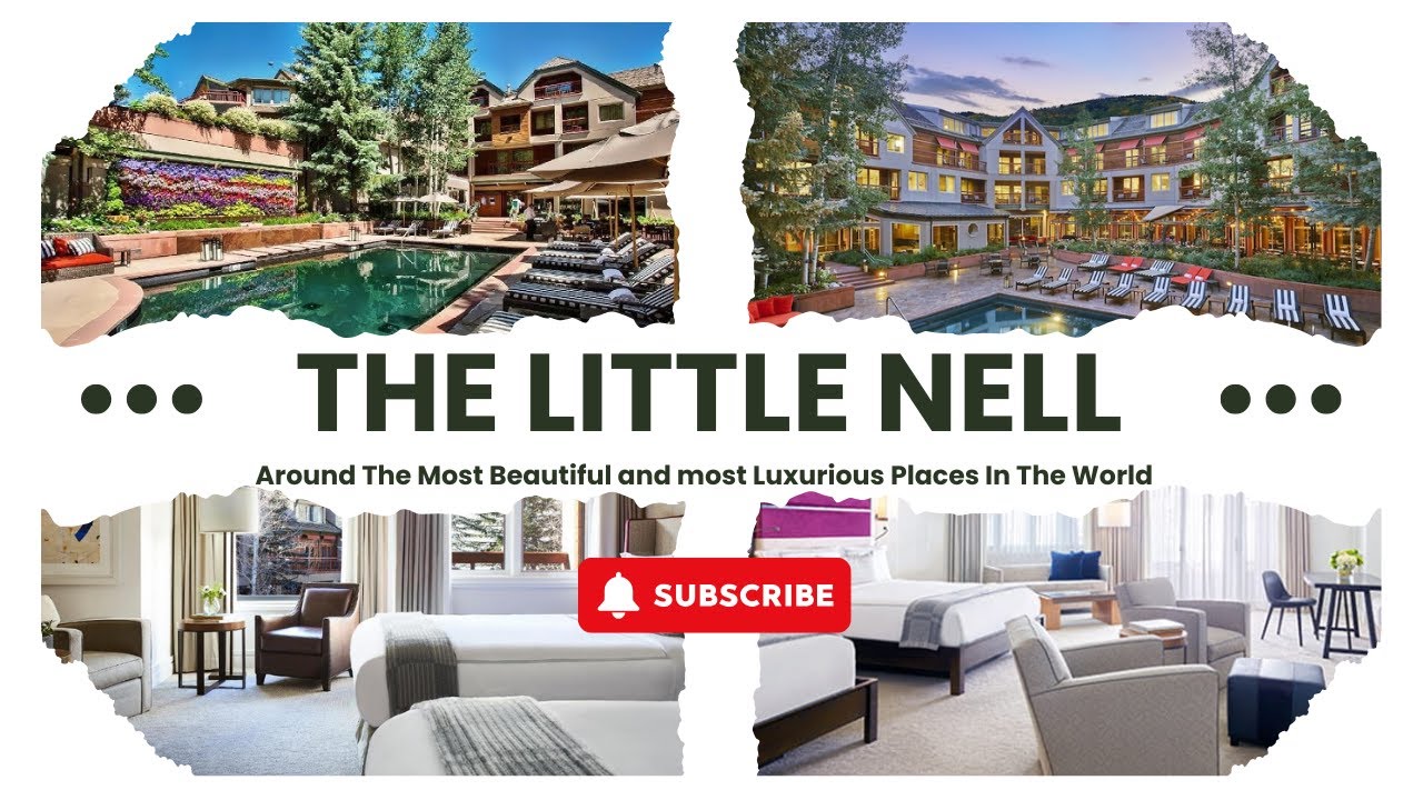 "Inside The Little Nell: America’s Most Luxurious Mountain Retreat"
