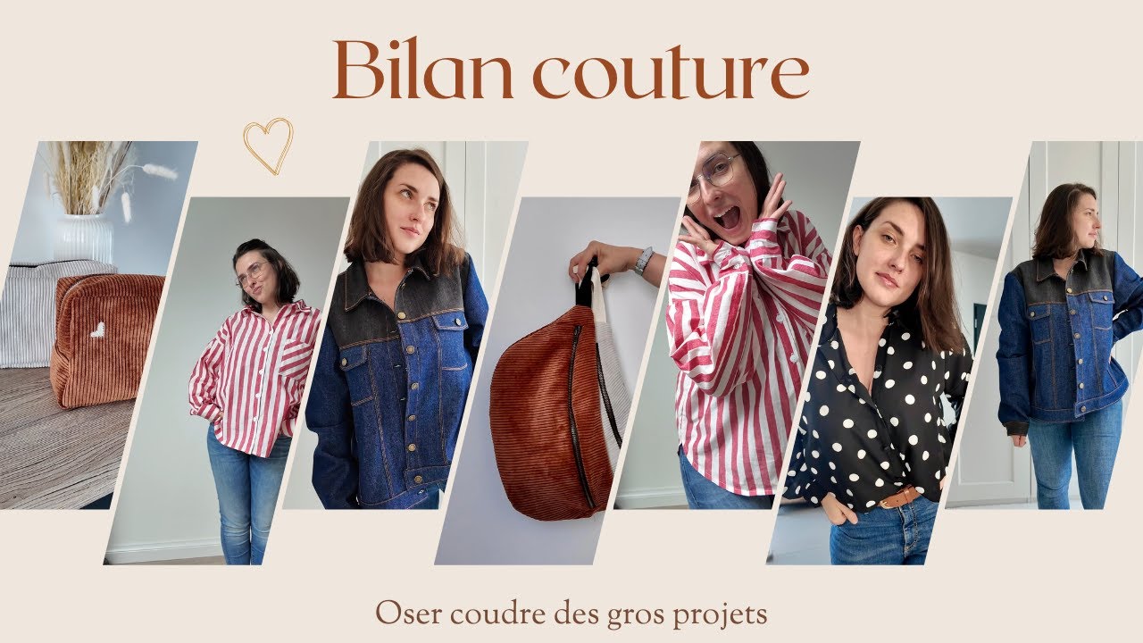 Bilan couture : oser les gros projets