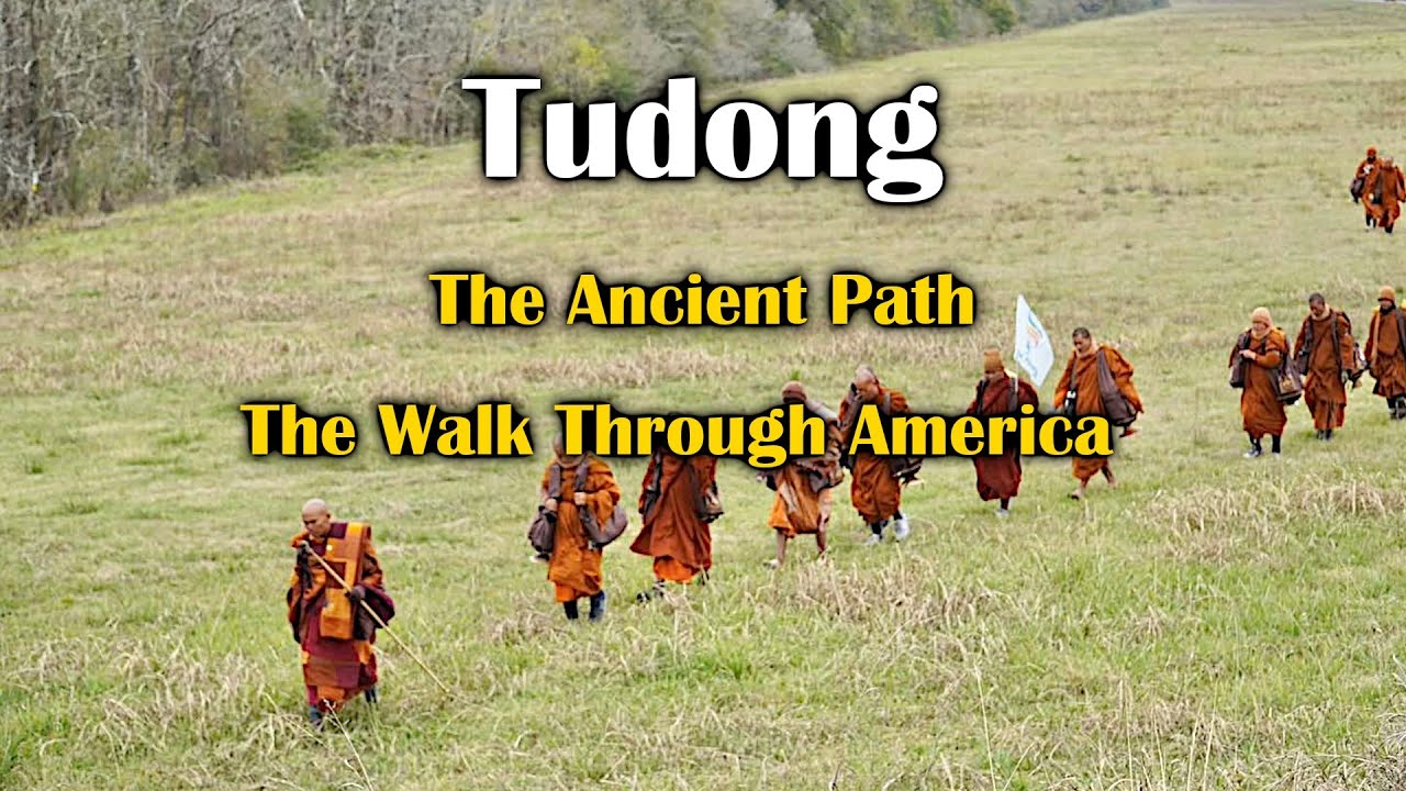 Tudong (dhutaṅga) - The Ancient Path - The Walk Through America
