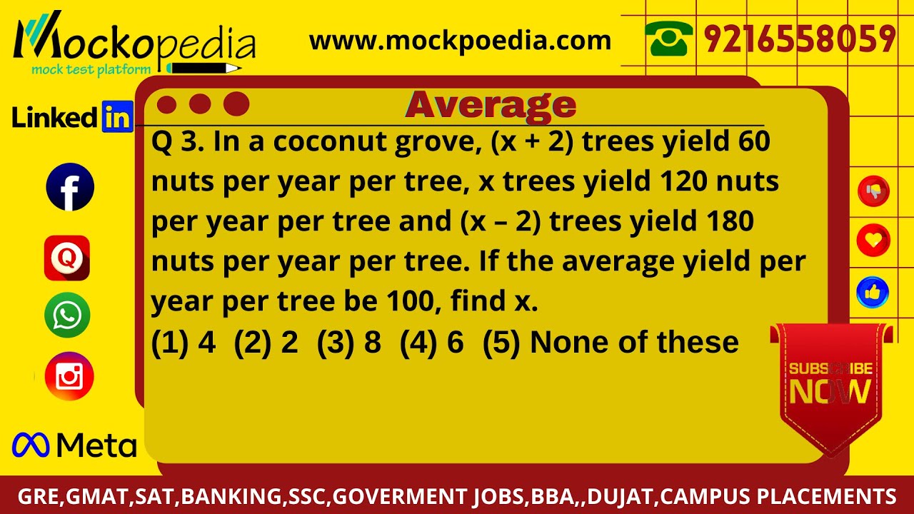 Q3-In a coconut grove, (x + 2) trees yield 60 nuts per year per tree, x trees yield 120 nuts per ...