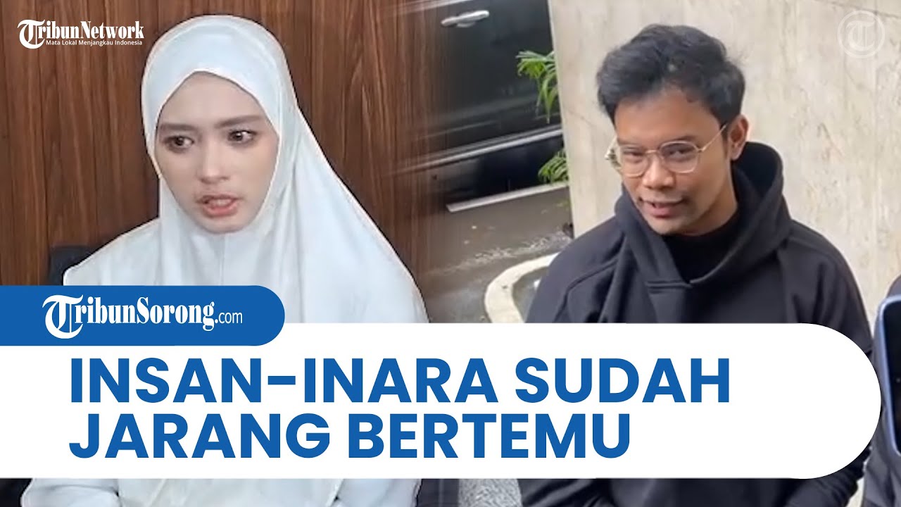 INSANUL FAHMI-INARA RUSLI JARANG KETEMU Gegara Masing-masing Fokus Masalah Pribadi