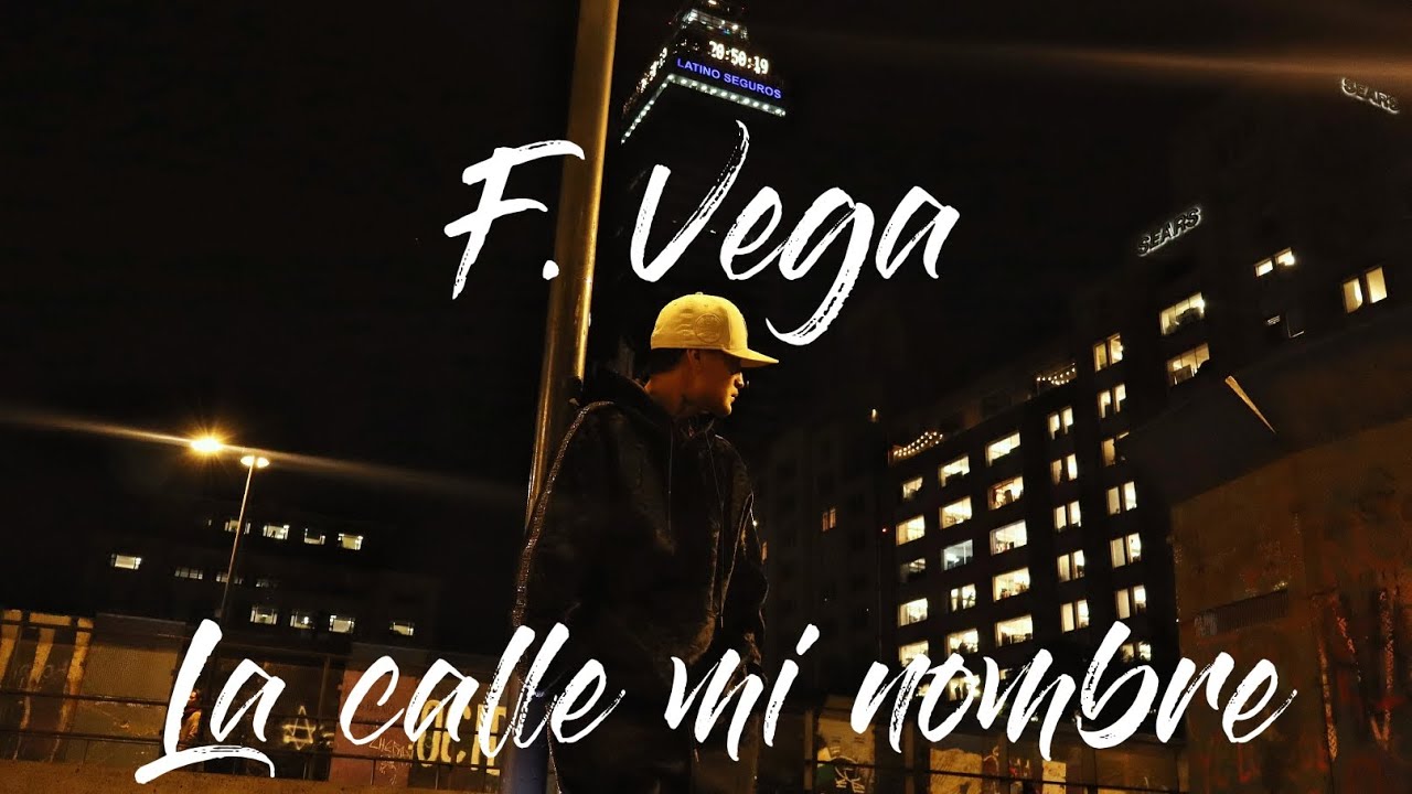 F.Vega - La calle mi nombre