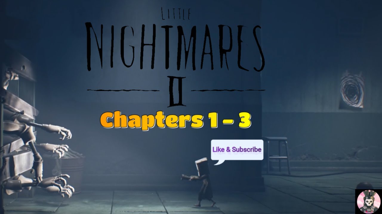 Little Nightmares 2 Walk-through, Chapters 1 - 3