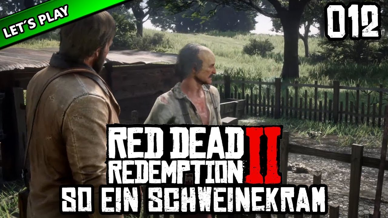 RED DEAD REDEMPTION 2 [Let's Play] #012 🤠 SCHWEINEKRAM | Gameplay Deutsch/German