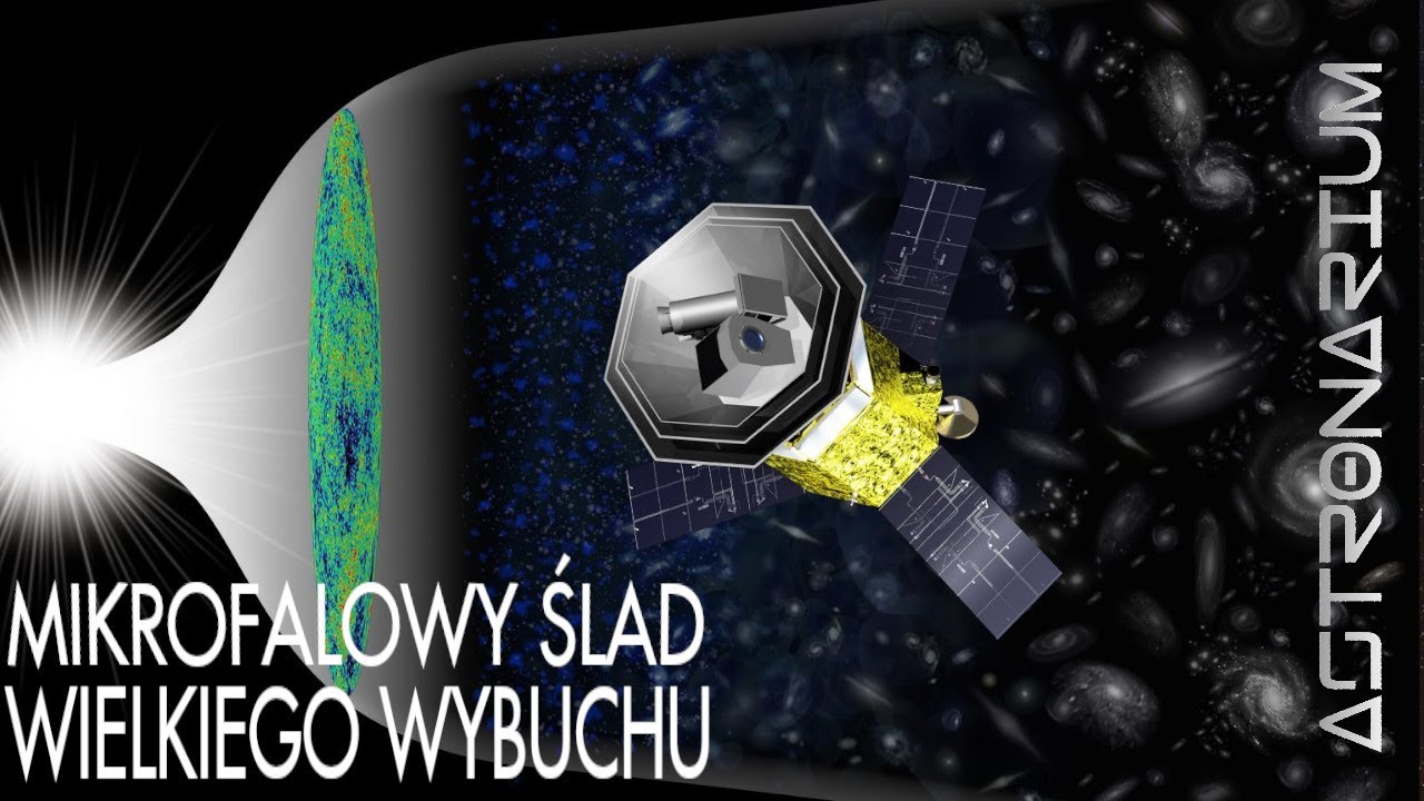 Mikrofalowy ślad Wielkiego Wybuchu - Astronarium 167
