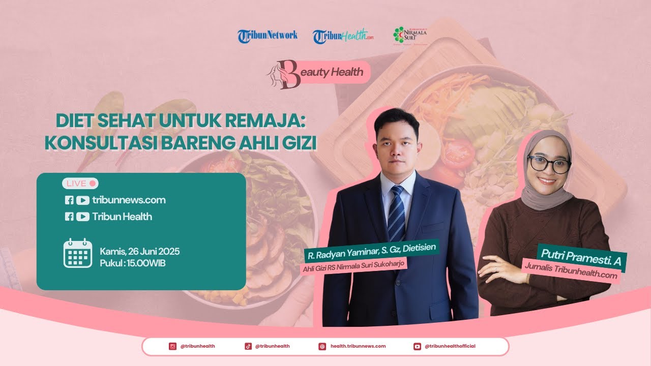 🔴BEAUTY HEALTH: Diet Sehat untuk Remaja: Konsultasi Bareng Ahli Gizi