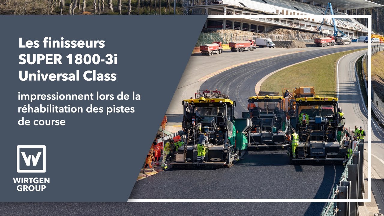 Réhabilitation de la piste de course du circuit de Spa-Francorchamps avec les finisseurs VÖGELE