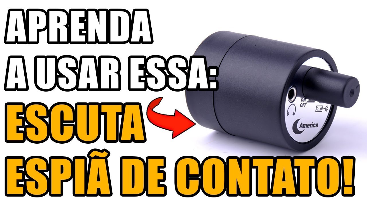 APRENDA A USAR ESSA ESCUTA ESPIÃ ESPECIAL COM MICROFONE DE CONTATO!