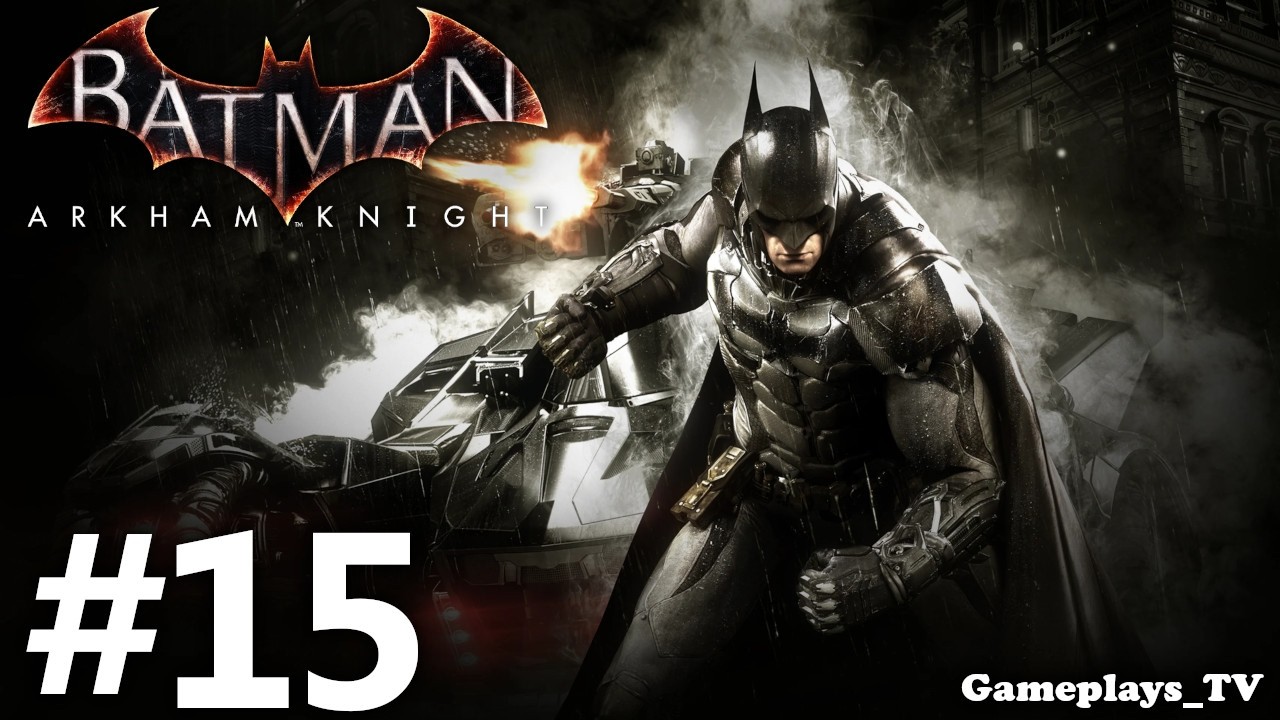 Batman Arkham Knight - #15