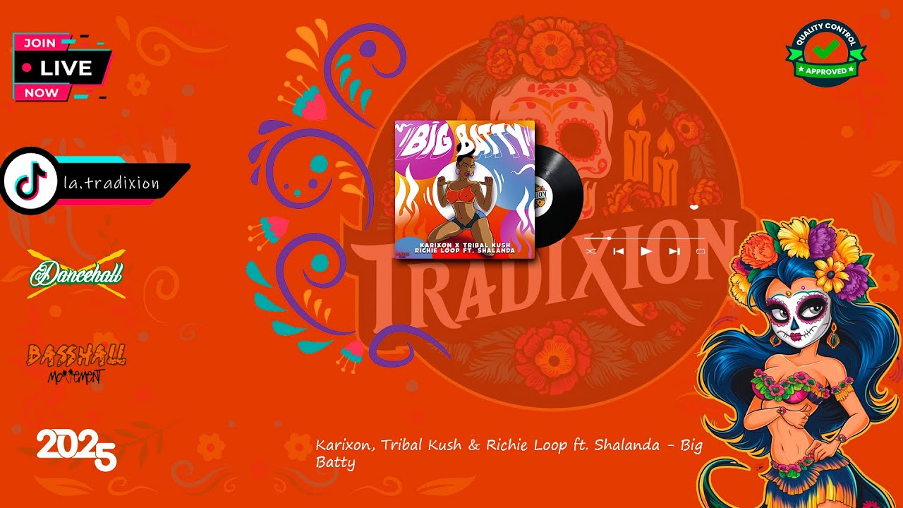Karixon, Tribal Kush & Richie Loop ft. Shalanda - Big Batty