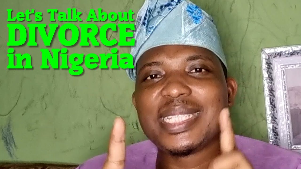 Let's Talk About Divorce in Nigeria