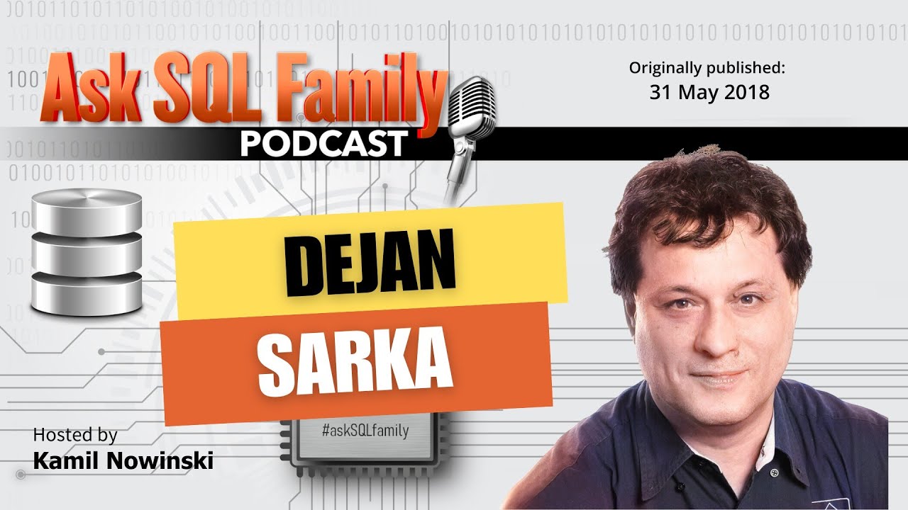 Dejan Sarka - is Python in SQL Server good idea? | Ask SQL Family 010