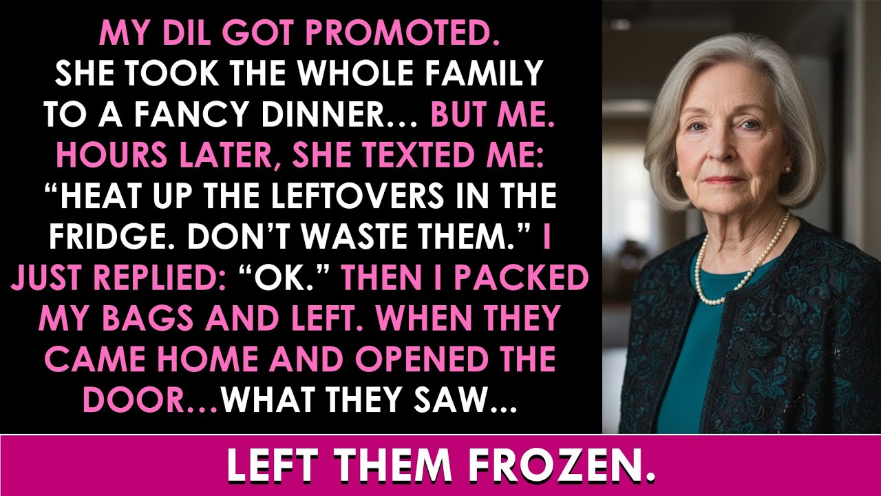 My Daughter-in-Law Texted Me, “Heat Up the Leftovers” — What I Did Next Left Them Speechless