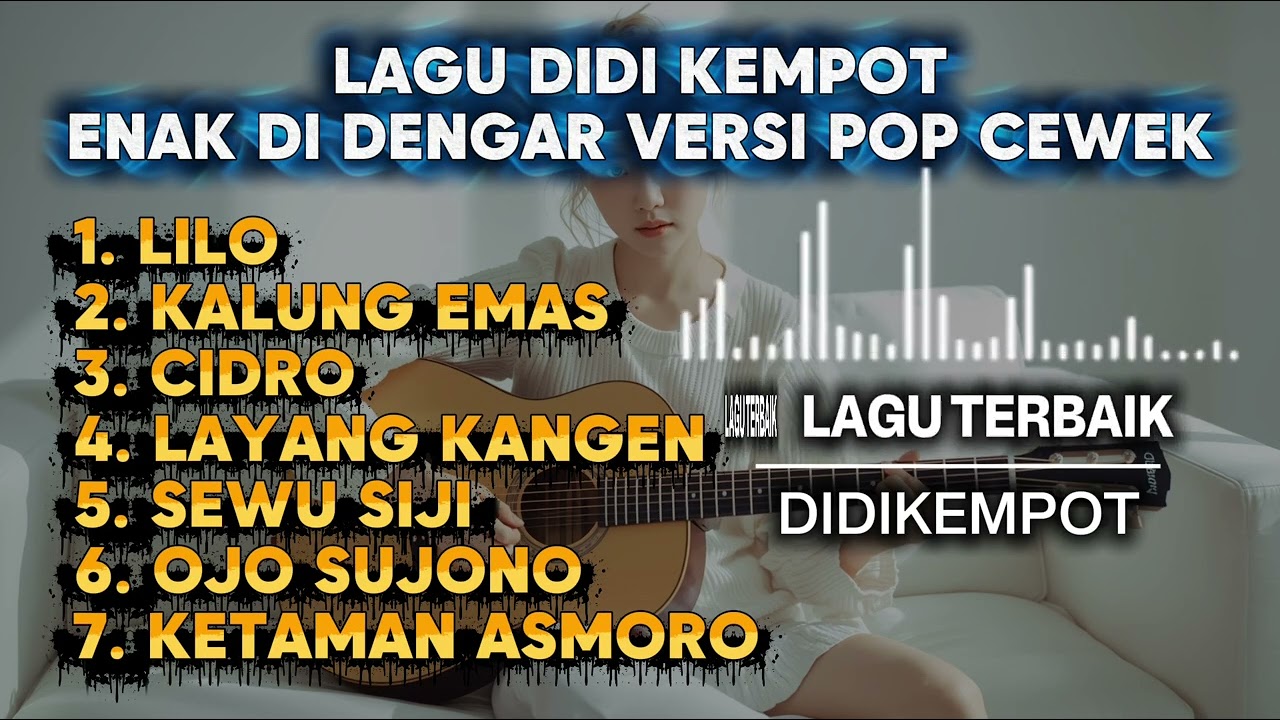 Kumpulan Lagu Terbaik Didi Kempot | Cover Versi Pop Cewek (Lembut, Adem & Easy Listening)