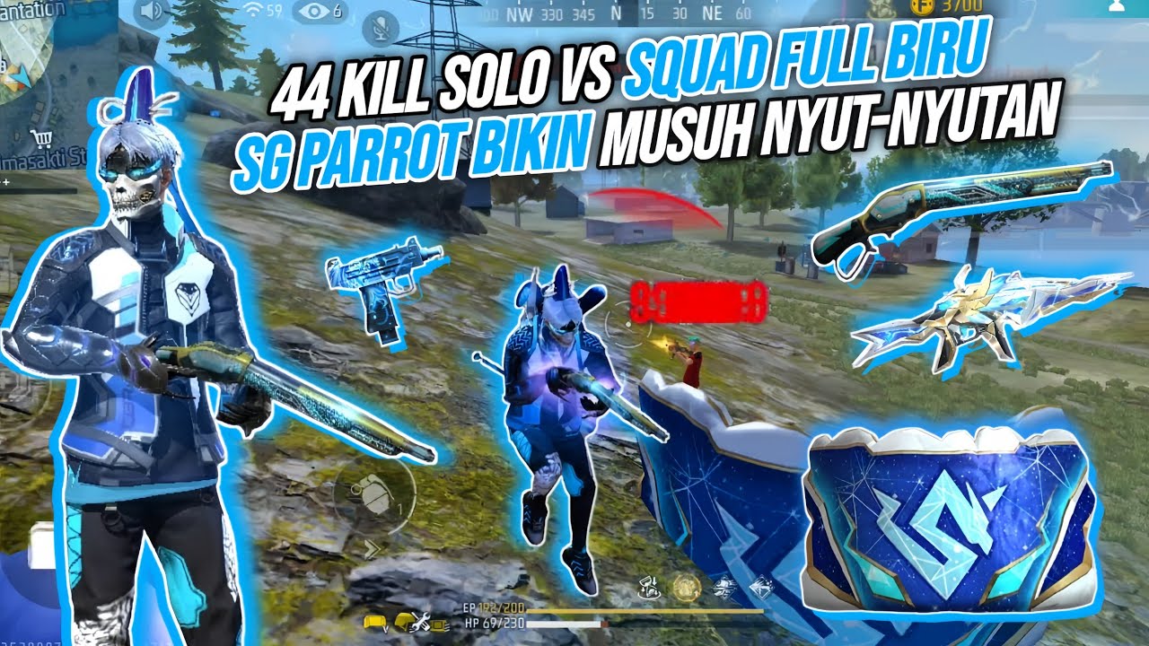 44 KILL SOLO VS SQUAD FULL BIRU !!! PAKE SG PARROT MUSUH AUTO NYUT-NYUTAN - FREE FIRE INDONESIA