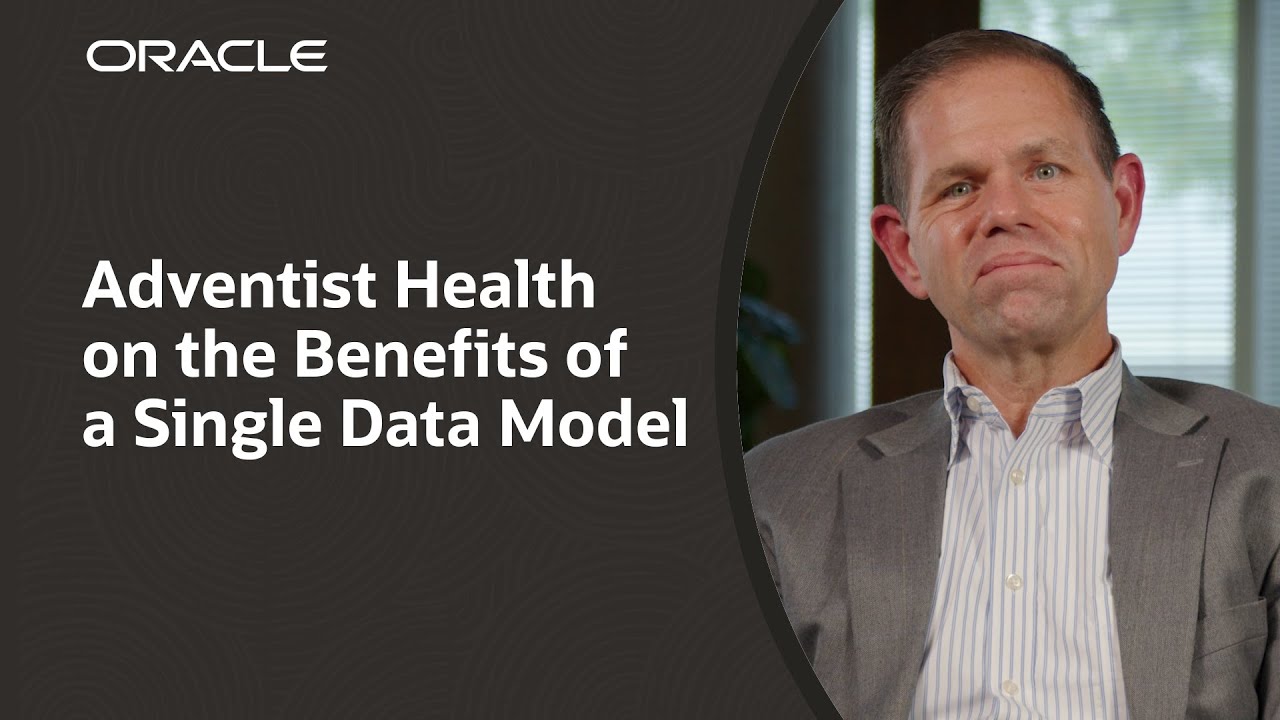 Adventist Health Unifies Systems with Oracle Fusion Cloud ERP and EPM