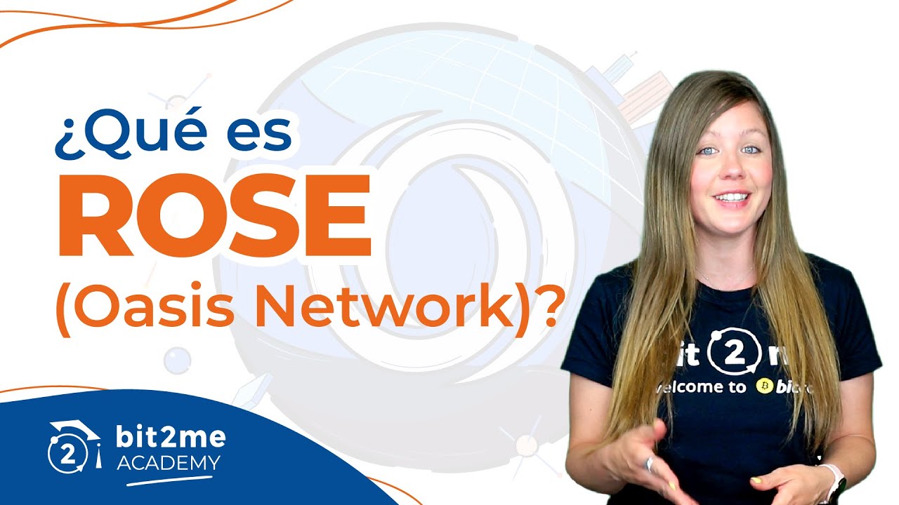 🎓 ¿QUÉ es ROSE (Oasis Network)? - Bit2Me Academy