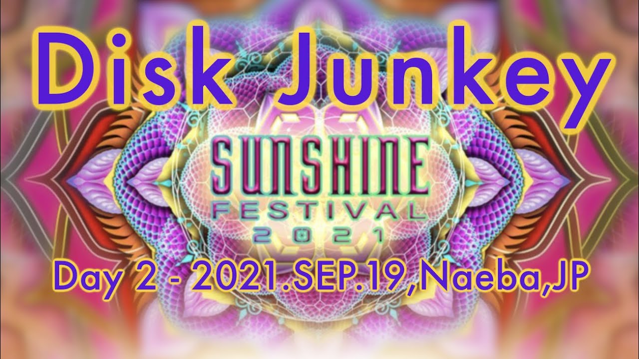 13 Disc Junkey【SUNSHINE FESTIVAL 2021】Sep.20, 04:30~06:00, Naeba,JP