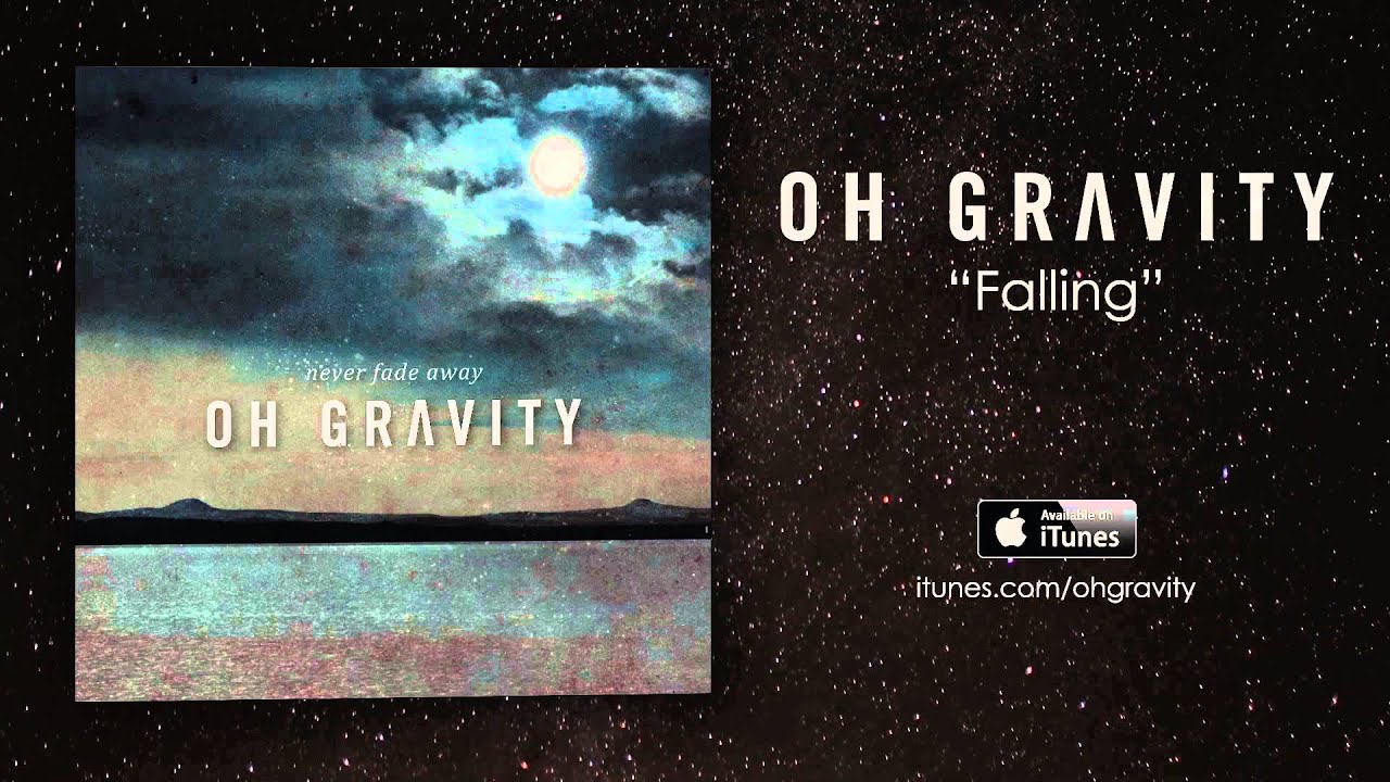 Oh Gravity - Falling (Official Audio)
