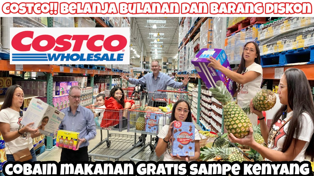 COSTCO!! BELANJA BULANAN DAN BARANG DISKON DI WHOLESALE KALAP MAKAN MAKANAN GRATIS SAMPE KENYANG