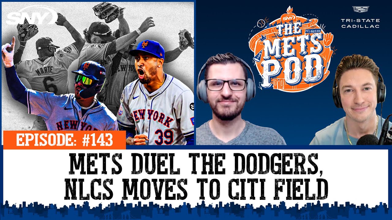 The NLCS heads east, as the Mets duel the Dodgers at Citi Field | The Mets Pod | SNY