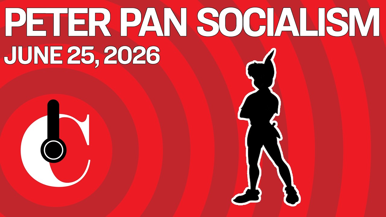 Peter Pan Socialism (6/25/26)