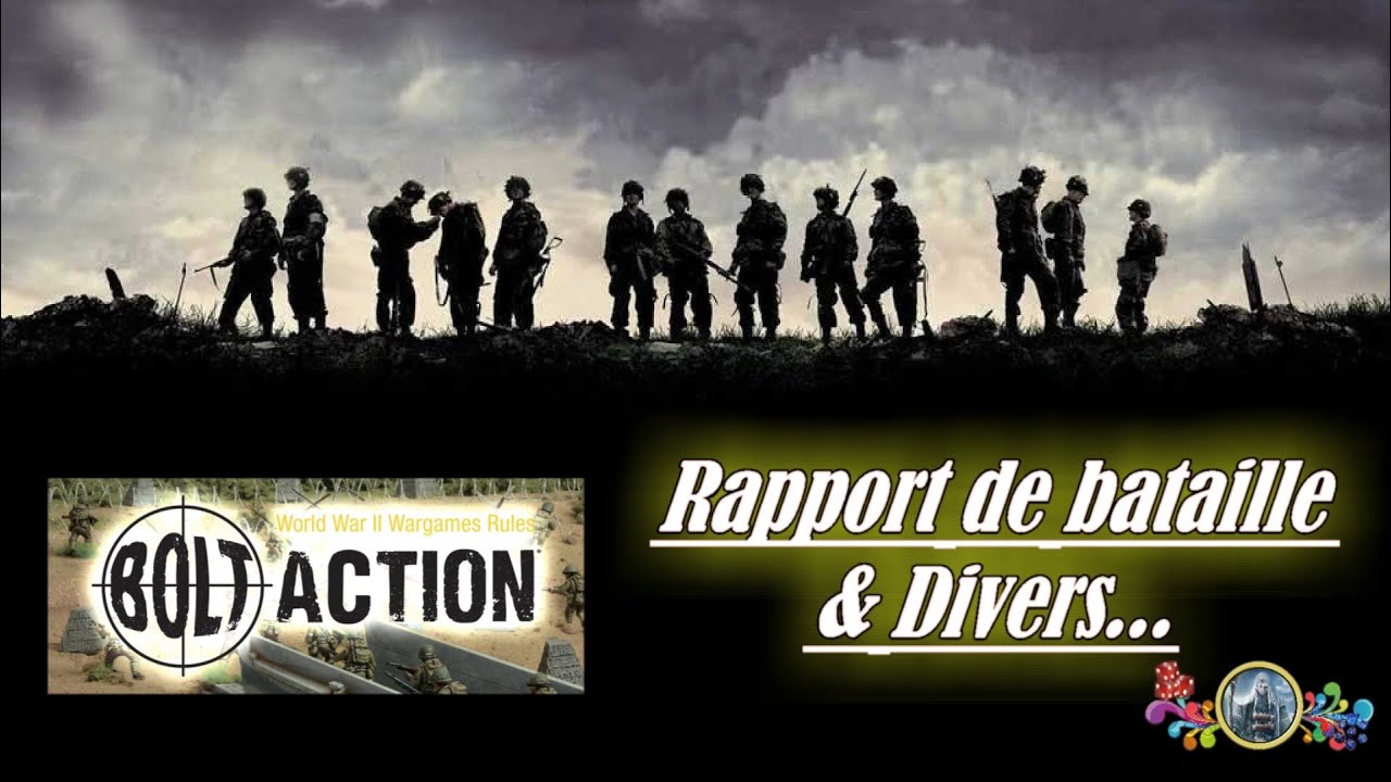 💥 Bolt Action | 🦅 Rapport de Bataille & Divers...