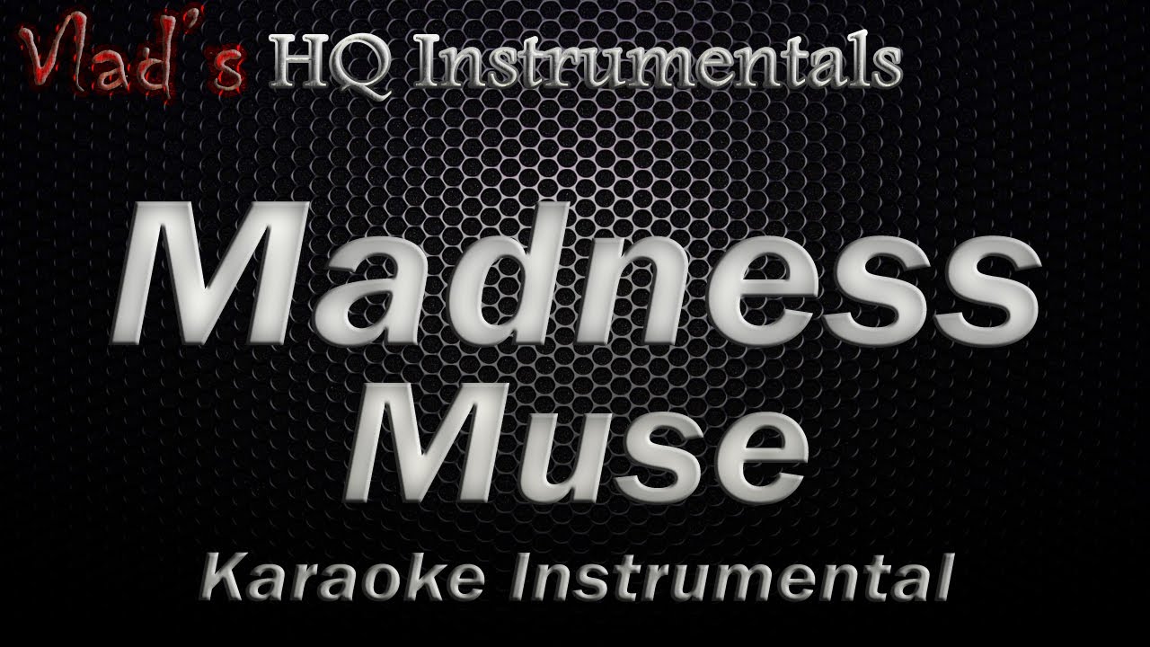 Madness Muse Instrumental Karaoke [ Lyrics On Screen ]