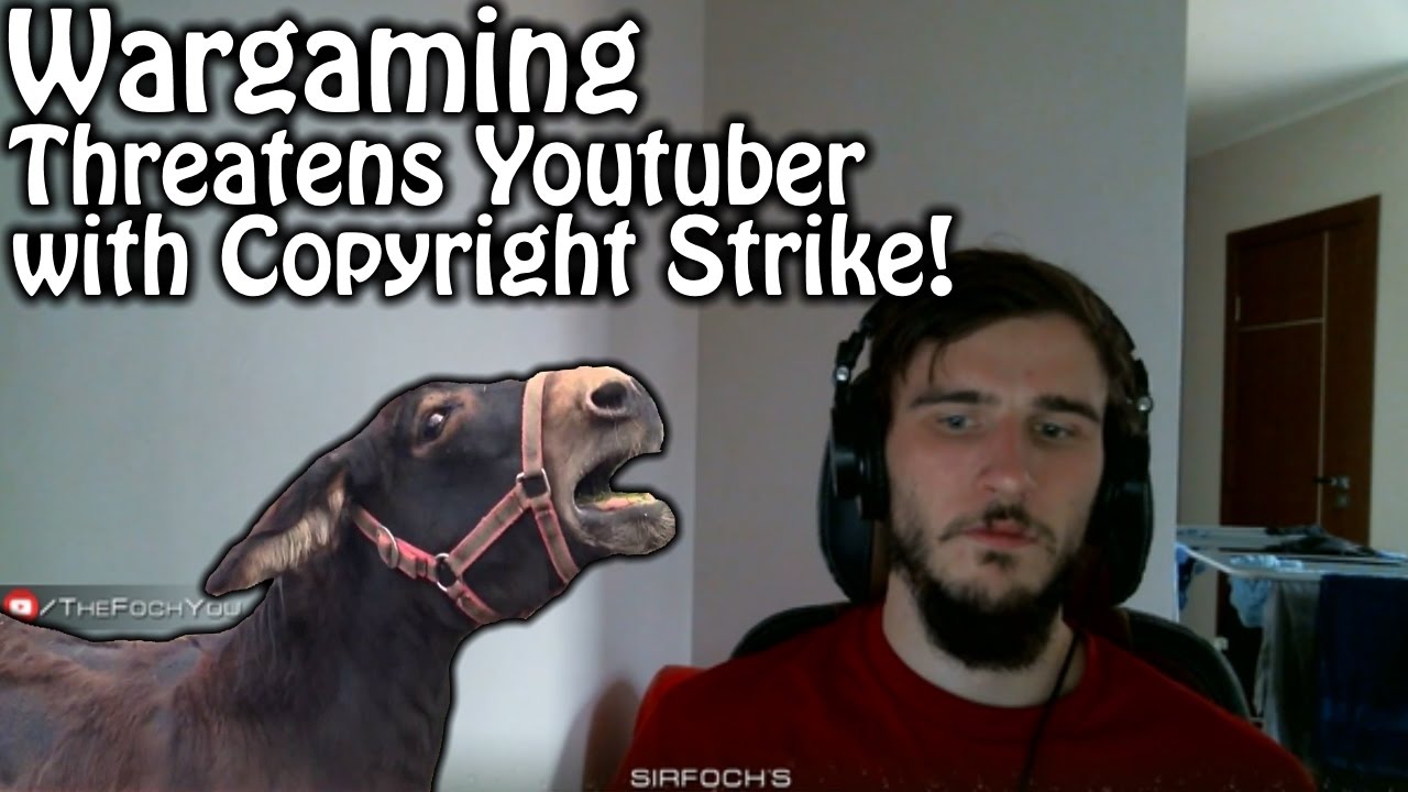 Wargaming Threatens Youtuber SirFoch with Copyright Strike  #FreeFoch