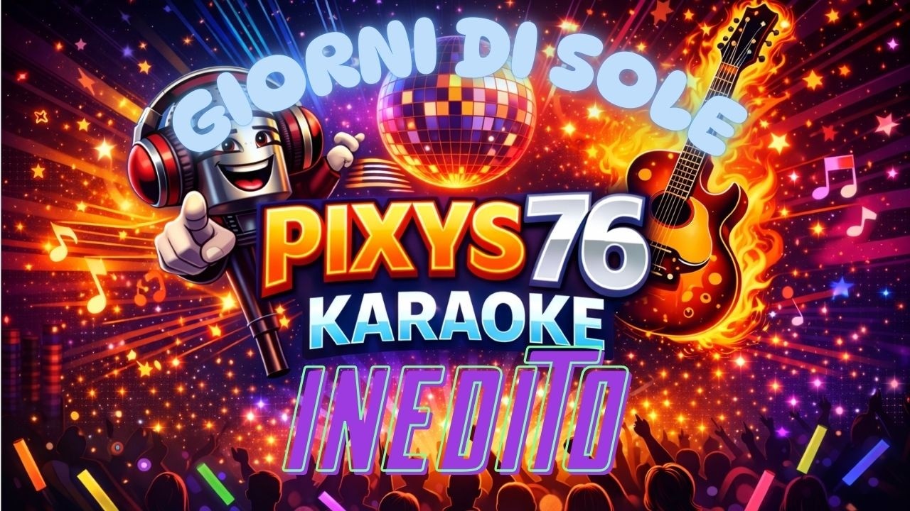 Giorni di Sole ☀️ | Canzone Inedita | Pixys76 Karaoke