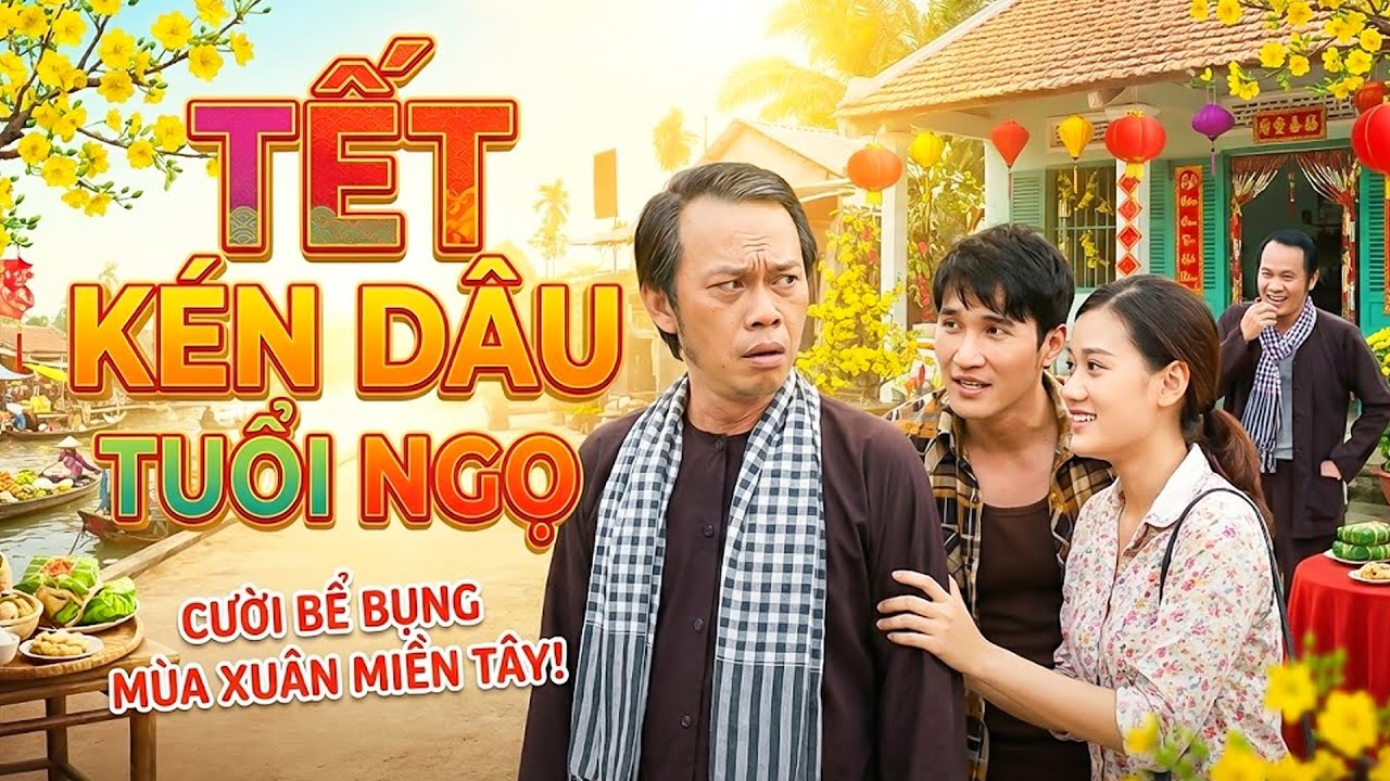 Phim Hài Hoài Linh - TẾT KÉN DÂU TUỔI NGỌ | PHIM HÀI TẾT VIỆT NAM MỚI HAY NHẤT | PHIM VIỆT NAM THVL