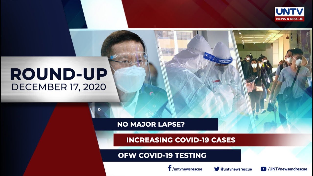 UNTV NEWS ROUNDUP: Mga balitang dapat mong malaman (December 17, 2020)