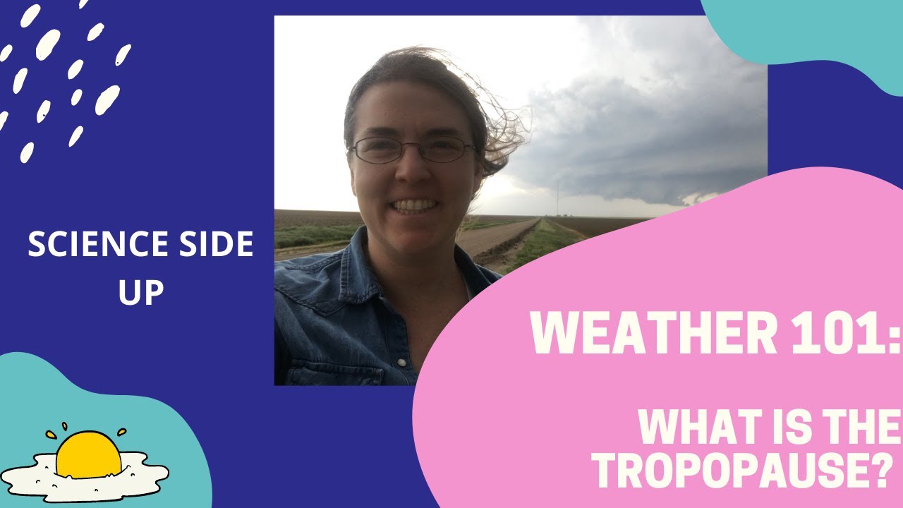 Weather 101 Episode 4: What is the tropopause?