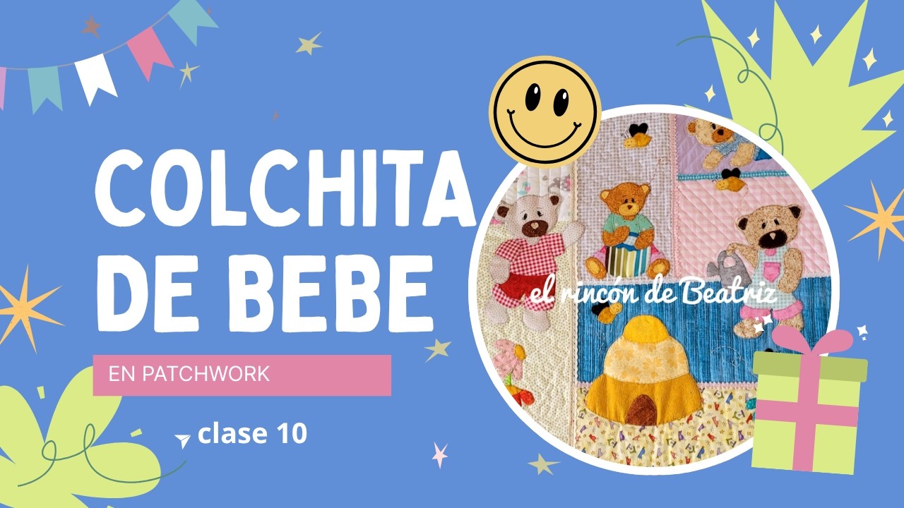clase #11. colchita para bebé en patchwork.