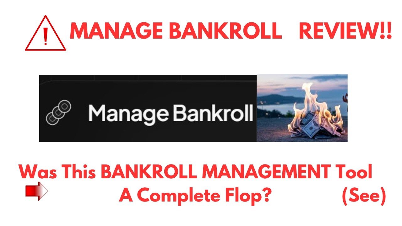 Manage Bankroll Review-Should This BANKROLL MANAGEMENT Tool Be Used At ALL Or NOT?See(Do not Use Yet
